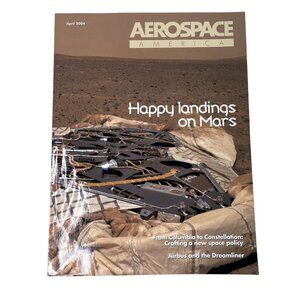 Aerospace America Magazine u April 2004 Vol 42  No 4 Mars Landing